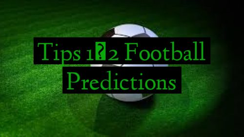 Tips 1×2 Football Predictions 